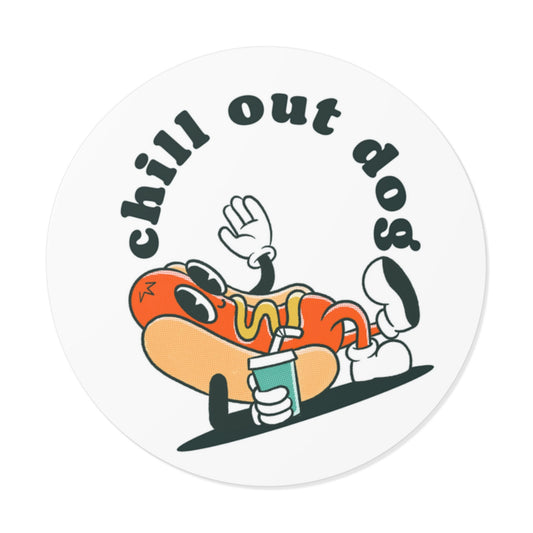 Chill Out Dog Sticker